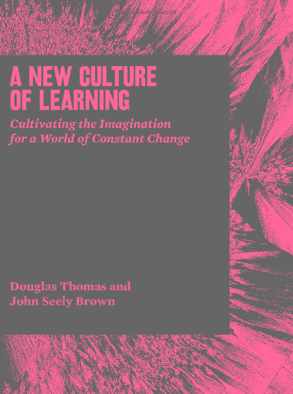 A_New_Culture_of_Learning
